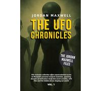 THE UFO CHRONICLES VOL. 1: THE JORDAN MAXWELL FILES