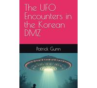 The UFO Encounters in the Korean DMZ