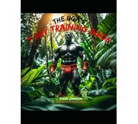 The UGA’s 7 Day Training Guide: 7 Days to MMA Greatness (MMA, Fitness, Nutrition, and Sports Conditioning)
