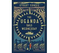 The Uganda Sails Wednesday