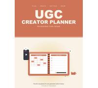 The UGC Creator Planner: Plan Brand Deals, Track Content & Grow Your Income as a UGC Creator