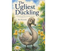 The Ugliest Duckling: A Revised and More Accurate Account