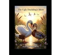 The Ugly Duckling’s Mom