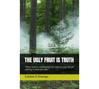 THE UGLY FRUIT IS TRUTH: "Looking at Life Through Symbols: Beauty, Brutality, and Belief"