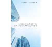 The UK and Multi-level Financial Regulation: From Post-crisis Reform to Brexit