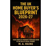 The UK Home Buyer's Blueprint 2026-27: Your Complete Property Purchase Guide in the Era of Fiscal Change
