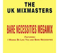 The UK Mixmasters - Bare Necessities Megamix / Bare Necessities Megamix Radio 2 [7" Vinyl]
