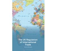The UK Regulation of International Trade