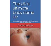 The UK’s ultimate baby name list: A comprehensive collection of over 4,000 names from the British Isles
