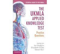 The UKMLA Applied Knowledge Test – Practice Questions – Cambridge University Press