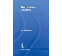 The Ukrainian Diaspora (Global Diasporas)