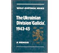 The Ukrainian division "Galicia", 1943-45
