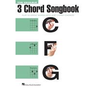 The Ukulele 3 Chord Songbook: Play 50 Great Songs with Just 3 Easy Chords!