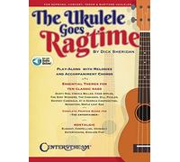 The Ukulele Goes Ragtime: Play-along Songbook Featuring Online Play-along Tracks