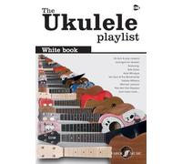 The Ukulele Playlist: White Book [The Ukulele Playlist]