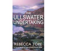 The Ullswater Undertaking: The intriguing English cosy crime series (Lake District Mysteries)