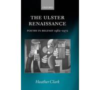 Clark - Ulster Renaissance Poetry in Belfast 1962-1972 - New hardback - N555z