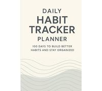 The Ultimate 12-Month Daily, Weekly & Monthly Habit Tracker Planner: Stay Motivated with Inspirational Quotes, Numbered Habit Grids & Reflection Pages - Built for Goal-Getters