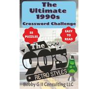 The Ultimate 1990s Crossword Challenge: 1990s Music & Movies Crossword Puzzle Book