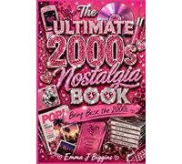 The Ultimate 2000s Nostalgia Book: Bring Back the 2000s