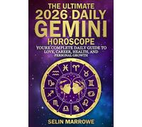 The Ultimate 2026 Daily Gemini Horoscope: Your Complete Daily Guide to Love, Career, Health, and Personal Growth