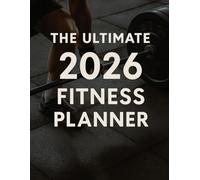 The Ultimate 2026 Fitness Planner Bundle: Daily Workout, Meal & Wellness Tracker
