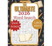 The Ultimate 2026 Word Search: 5000 Words in 200 Large Print Puzzles for All Year Fun (The Ultimate Word Search)