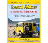The Ultimate 3-in-1 2026 Road Atlas & National Park Guide: Updated & Complete for the United States, Canada, and Mexico