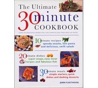 The Ultimate 30-minute Cookbook: Over 220 Delicious Dishes You Can Cook in Less Than Half and Hour