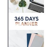 The Ultimate 365 Days Planner: 120 Pages for Year-Long Goal Setting, Habit Tracking & Productivity - Your All-in-One Daily Organizer