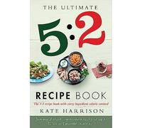 The Ultimate 5:2 Diet Recipe Book