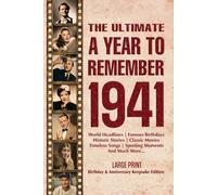 The Ultimate A Year To Remember 1941 Birthday & Anniversary Keepsake Edition