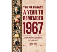 The Ultimate A Year To Remember 1967 Birthday & Anniversary Keepsake Edition