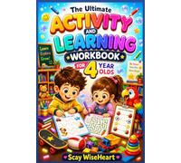 The Ultimate Activity and Learning Workbook for 4 Year Olds: 107 Preschool Activities Including Spot the Difference, Alphabet Activities, Tracing, ... and Other Educational Games for Boys and Girl