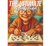 The Ultimate Activity Book for Retired People: Large Print 8.5 x 11 Inches - Fun & Relaxing Word Searches, Crosswords, Sudokus, Mazes, and Rectangular ... Keep Their Minds Sharp and Their Days Joyful!