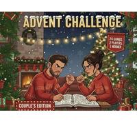The Ultimate Advent Challenge for Couples: A 24-Day Interactive Gamebook to Share