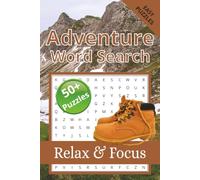 The Ultimate Adventure Word Search Book: Explore, Discover, and Challenge Your Mind