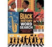 The Ultimate African American History & Culture Word Search: 100 Large Print Puzzles Celebrating Heroes, Music, Sports, Civil Rights & More | Educational Activity Book for Adults, Seniors & Teens