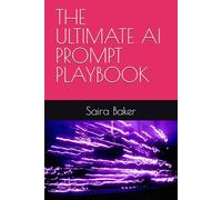 THE ULTIMATE AI PROMPT PLAYBOOK