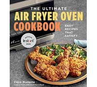 The Ultimate Air Fryer Oven Cookbook