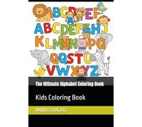 The Ultimate Alphabet Coloring Book: Kids Coloring Book