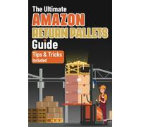 The Ultimate Amazon Return Pallets Guide: An Essential Guide on How to Buy and Sell Amazon Liquidation Pallets for Profit Without Getting Scammed. ... Customer Returns and Unclaimed Goods Included