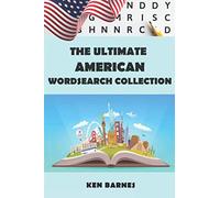 The Ultimate American Wordsearch Collection: The complete USA themed word search for adults and clever kids (The Ultimate Themed Wordsearch)