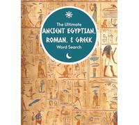 The Ultimate Ancient Egyptian, Roman, & Greek Word Search