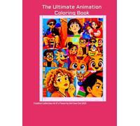 The Ultimate Animation Coloring Book: A Creative Collection At It’s Finest by Girl Geo Ent 2025