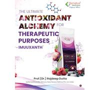 The Ultimate Antioxidant Alchemy for Therapeutic Purposes