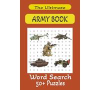 The Ultimate Army Word Search Book: 50+ Military-Themed Puzzles, with clear and easy-to-read text, suitable for adults, teens and seniors | 6x9 inches, 110 pages