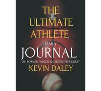 The Ultimate Athlete Daily Journal: For those who aim beyond the best