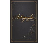 The Ultimate Autograph Collection: A Signature Seeker's Journal: Autograph Book With enough room for over 100+ signatures from your favourite celebrities and sport personalities
