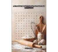The Ultimate Baking & Cooking Word Search Book: (60 Puzzles) (Relax, Color & Solve Series)